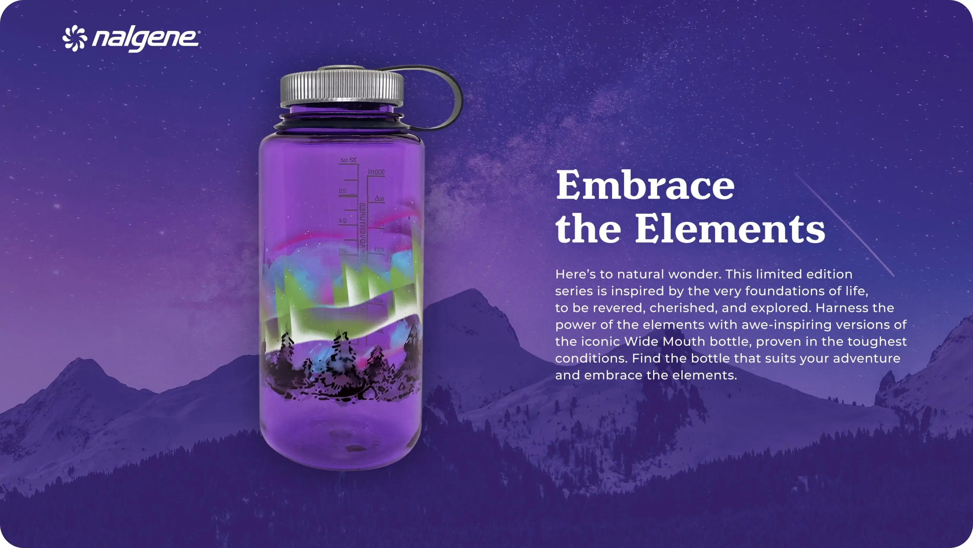 marketing material for Nalgene. Purple-ish background with mountains and stars. Image of a nalgene water bottle with trees on it and aurora borealis with text "Embrace the elements"